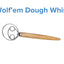 Wolf'em® Dough Whisk