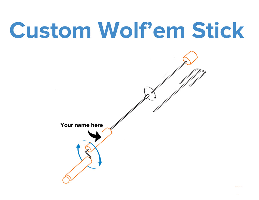 Customize your Wolf'em Stick wooden handle with your name or logo